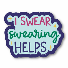 Load image into Gallery viewer, &quot;I Swear Swearing Helps&quot; Glossy Vinyl Laptop Sticker
