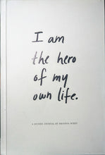 Load image into Gallery viewer, "I Am The Hero Of My Own Life" Guided Journal by Brianna Wiest