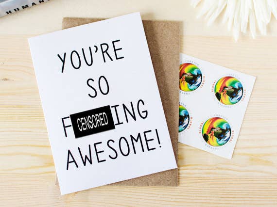 You Are So F*cking Awesome Greeting Card (Censored)