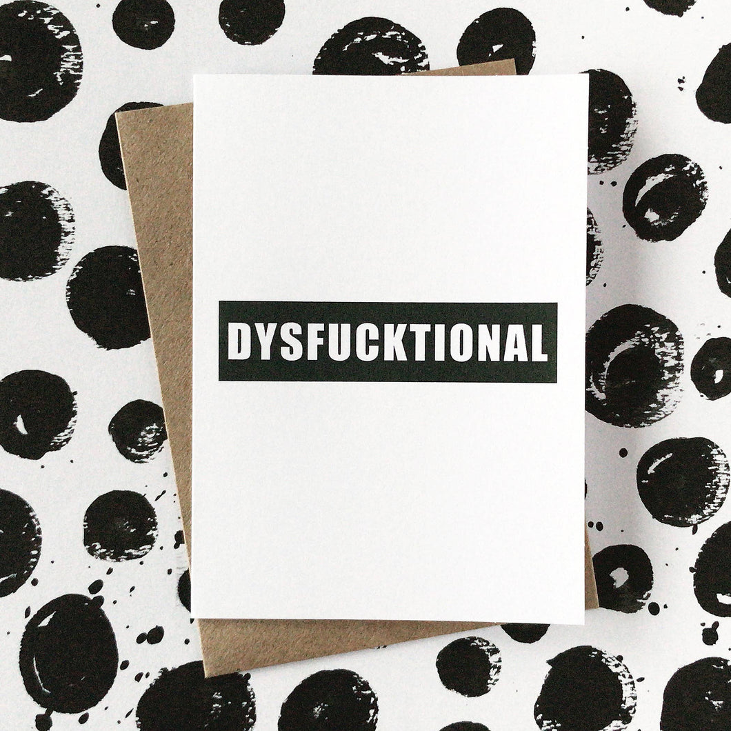 Dysfucktional Greeting Card