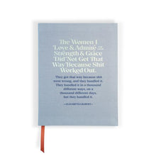 Load image into Gallery viewer, The Women I Love and Admire Journal