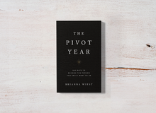 Load image into Gallery viewer, &quot;The Pivot Year&quot; by Brianna Wiest
