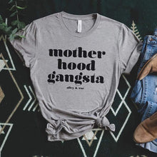 Load image into Gallery viewer, Motherhood Gangsta Graphic Tee Shirt