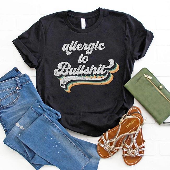 Allergic To Bullshit T-Shirt Allergic To Bullshit T-Shirt